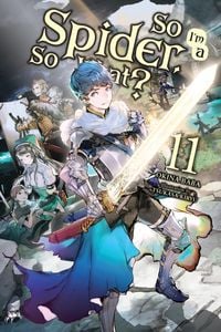 Produktbild: So I'm a Spider, So What?, Vol. 11 (Light Novel)
