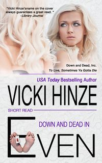 Produktbild: Down and Dead in Even (Down and Dead, Inc., #2)