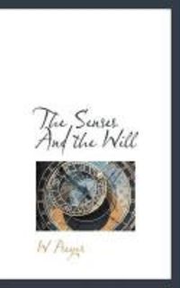 Produktbild: The Senses and the Will