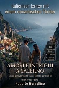 Produktbild: Italienisch lernen mit einem Romantic Thriller. Amori e intrighi a Salerno. B1/B2