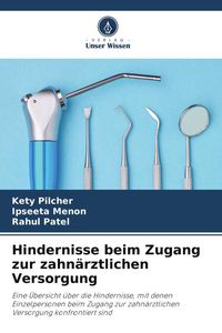 Produktbild: Hindernisse beim Zugang zur zahn&auml;rztlichen Versorgung