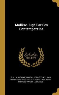 Produktbild: Moli&egrave;re Jug&eacute; Par Ses Contemporains