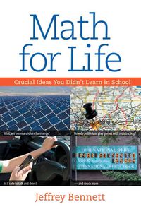 Produktbild: Math for Life: Crucial Ideas You Didn't Learn in School