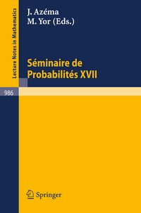 Produktbild: S&eacute;minaire de Probabilit&eacute;s XVII 1981/82