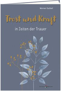 Produktbild: Trost und Kraft in Zeiten der Trauer