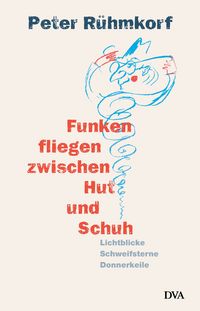 Produktbild: R&uuml;hmkorf, P: Funken fliegen