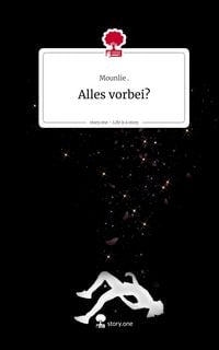Produktbild: Alles vorbei?. Life is a Story - story.one
