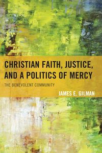 Produktbild: Christian Faith, Justice, and a Politics of Mercy