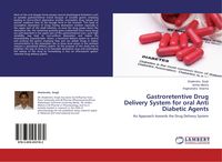 Produktbild: Gastroretentive Drug Delivery System for oral Anti Diabetic Agents
