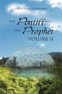 Produktbild: The Pontiff and the Prophet Volume II