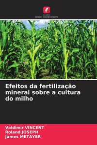 Produktbild: Vincent, V: Efeitos da fertiliza&ccedil;&atilde;o mineral sobre a cultura