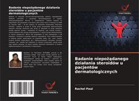 Produktbild: Badanie niepo&iquest;&iquest;danego dzia&iquest;ania steroid&oacute;w u pacjent&oacute;w dermatologicznych