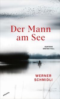 Der Mann am See von Werner Schmidli