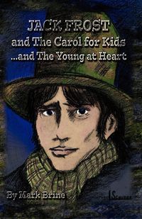 Produktbild: Jack Frost and The Carol...for Kids and the Young at Heart
