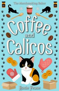 Produktbild: Coffee and Calicos (The Matchmaking Baker, #1)