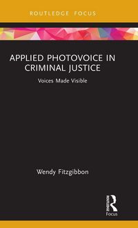 Produktbild: Applied Photovoice in Criminal Justice