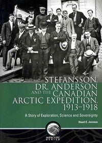 Produktbild: Stefansson, Dr. Anderson and the Canadian Arctic Expedition, 1913-1918