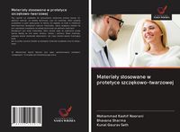 Produktbild: Materia&iquest;y stosowane w protetyce szcz&iquest;kowo-twarzowej