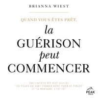 Produktbild: Quand vous &ecirc;tes pr&ecirc;t, la gu&eacute;rison peut commencer