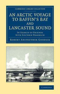 Produktbild: An Arctic Voyage to Baffin's Bay and Lancaster Sound