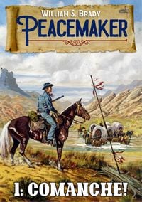 Produktbild: Comanche! (A Peacemaker Western #1)