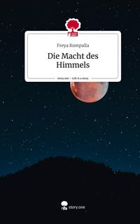 Produktbild: Die Macht des Himmels. Life is a Story - story.one