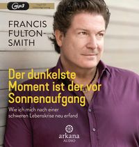 Der dunkelste Moment ist der vor Sonnenaufgang von Francis Fulton-Smith