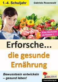 Produktbild: Erforsche Die gesunde Ern&auml;hrung