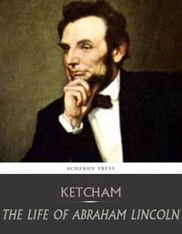 Produktbild: The Life of Abraham Lincoln