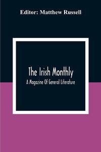 Produktbild: The Irish Monthly; A Magazine Of General Literature