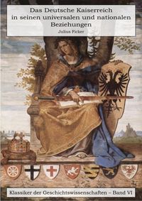 Produktbild: Das Deutsche Kaiserreich in seinen universalen und nationalen Beziehungen