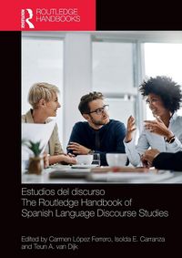 Produktbild: Estudios del discurso / The Routledge Handbook of Spanish Language Discourse Studies