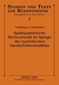 Produktbild: Sp&auml;tbyzantinische Kirchenmusik im Spiegel der zypriotischen Handschriftentradition