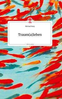 Produktbild: Traum(a)leben. Life is a Story - story.one