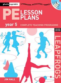Produktbild: Hall, J: PE Lesson Plans Year 5
