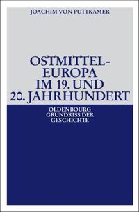 Produktbild: Ostmitteleuropa im 19. und 20. Jahrhundert