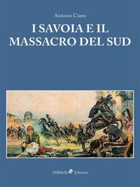 Produktbild: I Savoia e il Massacro del Sud