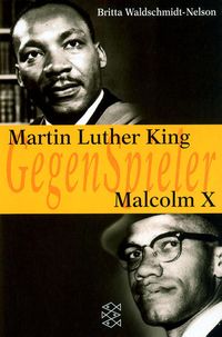 Bild vom Artikel Martin Luther King / Malcolm X vom Autor Britta Waldschmidt-Nelson