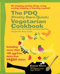 Produktbild: The PDQ (Pretty Darn Quick) Vegetarian Cookbook