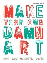 Produktbild: Make Your Own Damn Art