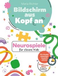 Produktbild: Bildschirm aus, Kopf an: Neurospiele f&uuml;r clevere Kids
