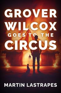 Produktbild: Grover Wilcox Goes to the Circus