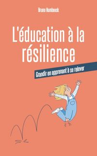 Produktbild: L'&eacute;ducation &agrave; la r&eacute;silience