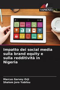 Produktbild: Impatto dei social media sulla brand equity e sulla redditivit&agrave; in Nigeria