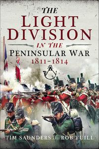 Produktbild: The Light Division in the Peninsular War, 1811-1814
