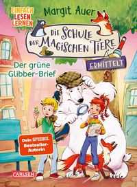 Produktbild: Die Schule der magischen Tiere ermittelt 1: Der gr&uuml;ne Glibber-Brief