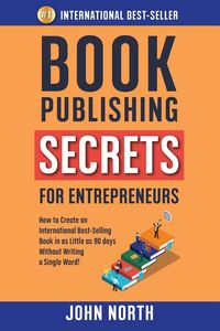 Produktbild: Book Publishing Secrets For Entrepreneurs
