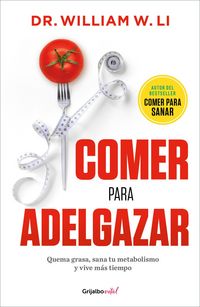 Produktbild: Comer Para Adelgazar / Eat to Beat Your Diet: Burn Fat, Heal Your Metabolism, and Live Longer