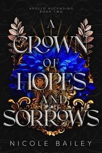 Produktbild: A Crown of Hopes and Sorrows (Apollo Ascending, #2)