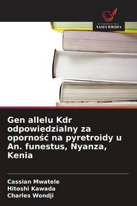 Produktbild: Gen allelu Kdr odpowiedzialny za oporno&iquest;&iquest; na pyretroidy u An. funestus, Nyanza, Kenia